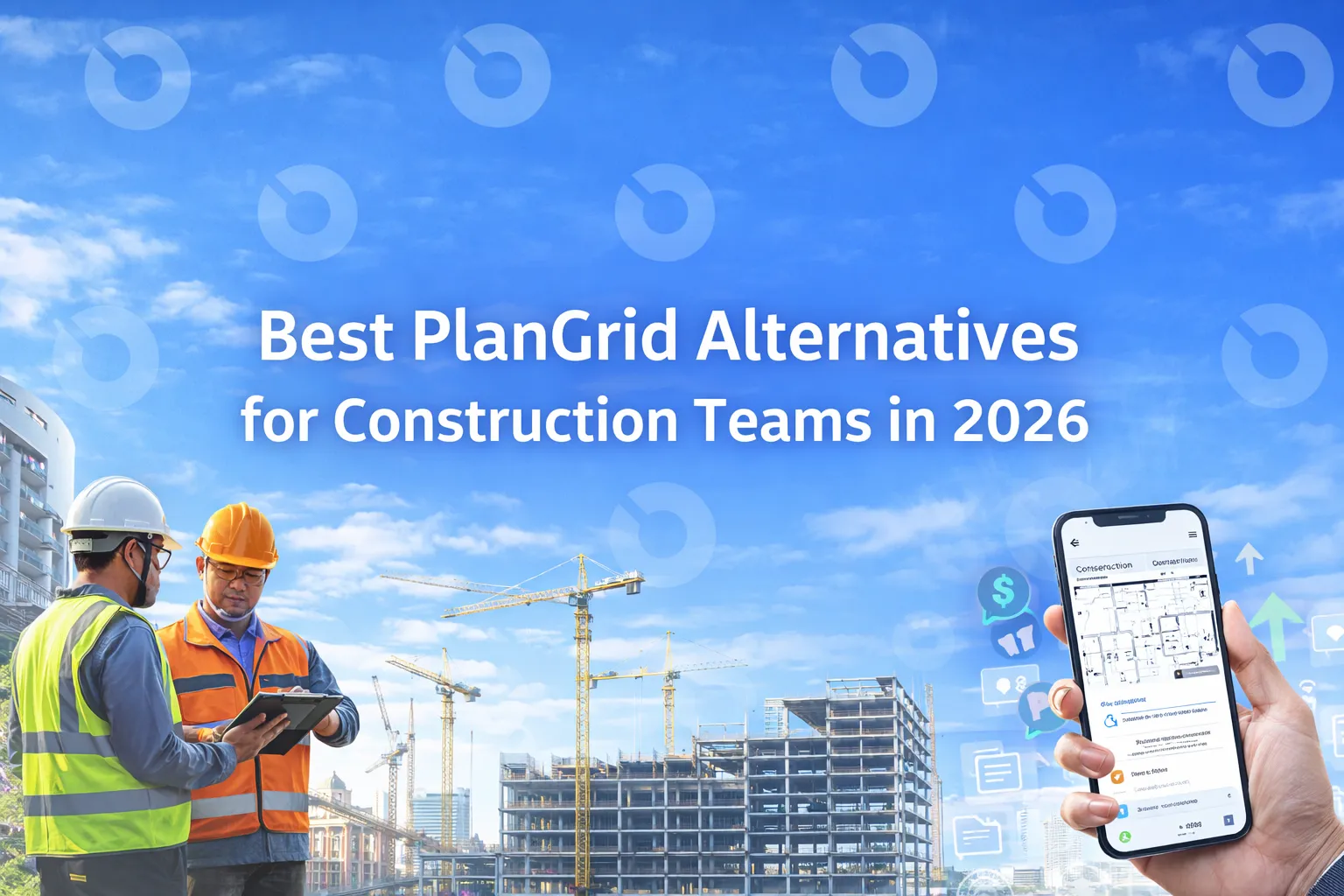 Top PlanGrid Alternatives for Construction Teams in 2026