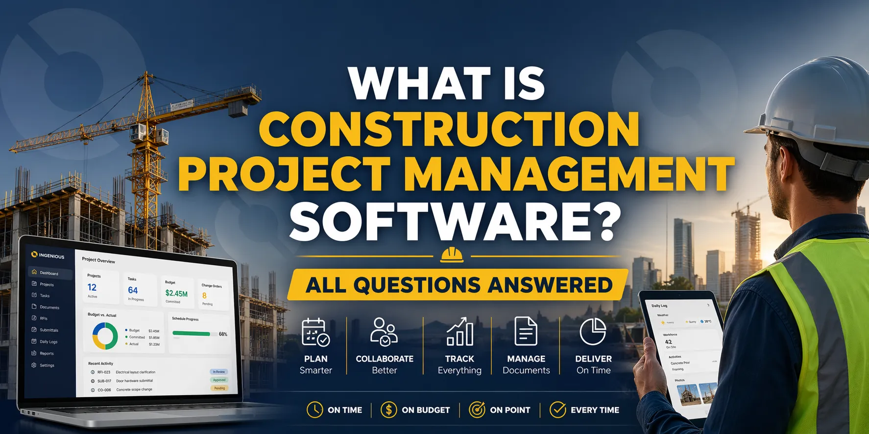 Construction Project Management Software: Everything You Need to Know