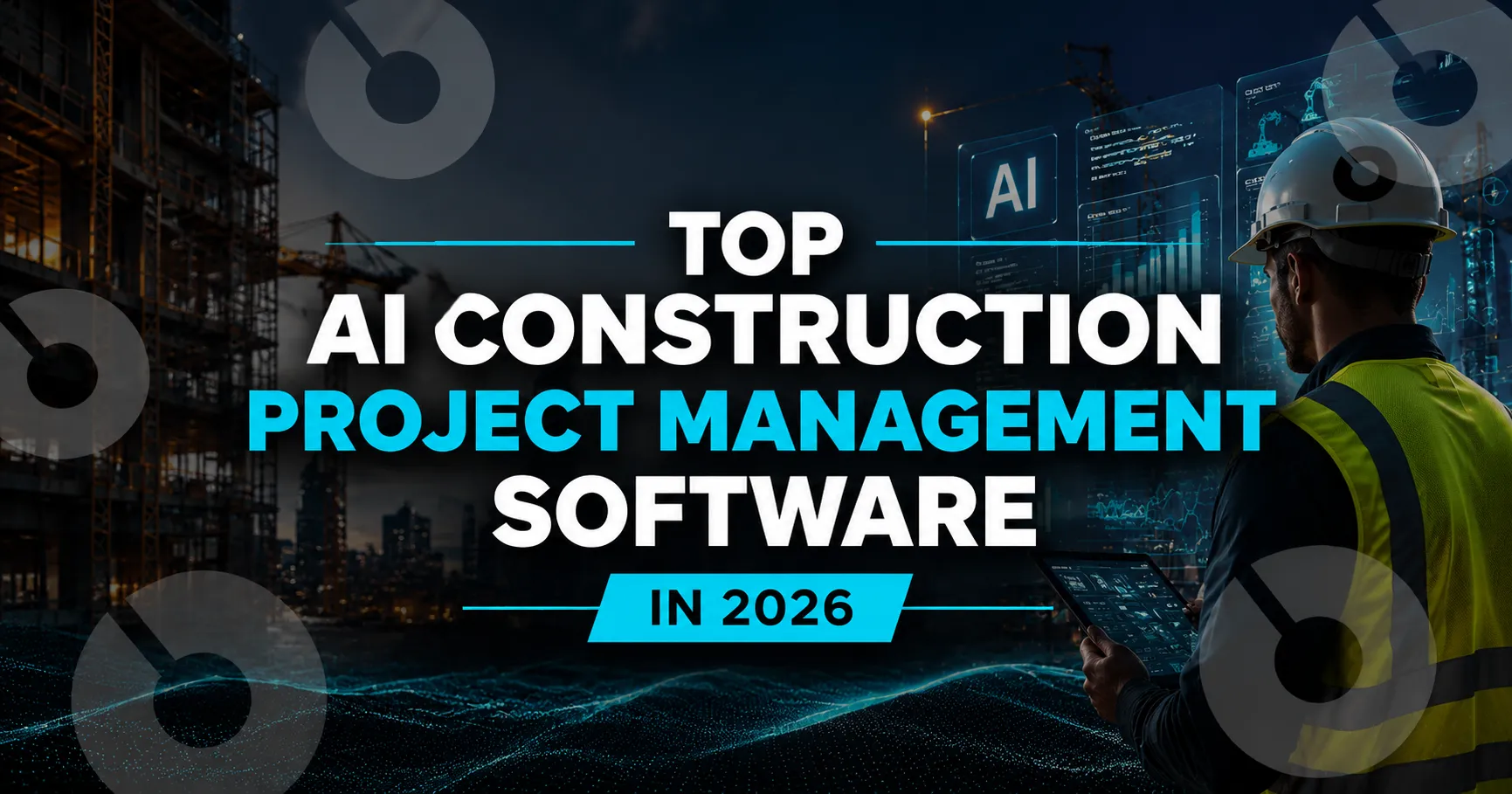 Top AI Construction Project Management Software in 2026