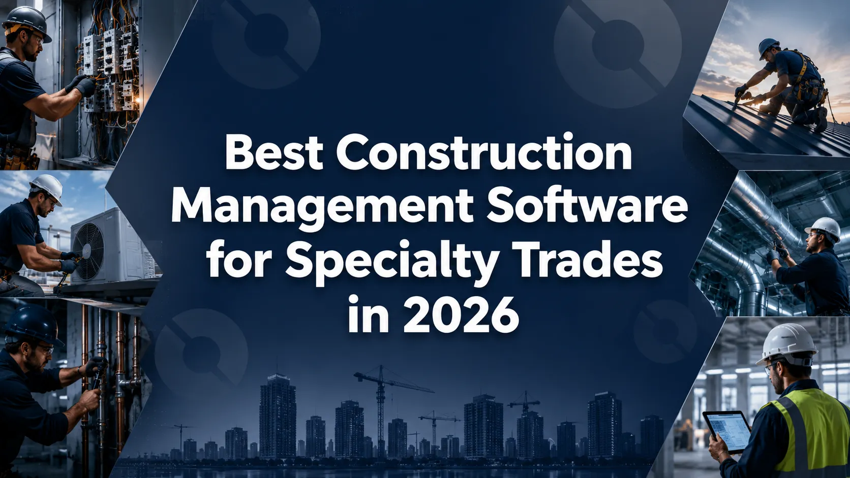 Best Construction Management Software for Specialty Trades in 2026