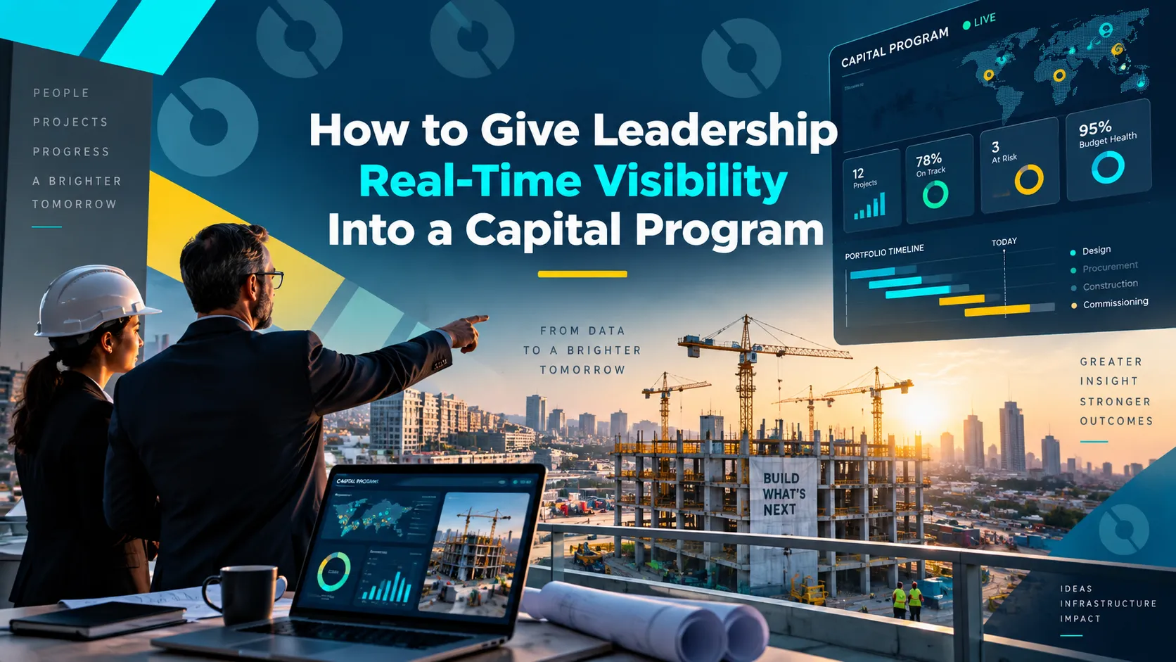 How to Give Leadership Real-Time Visibility Into a Capital Program